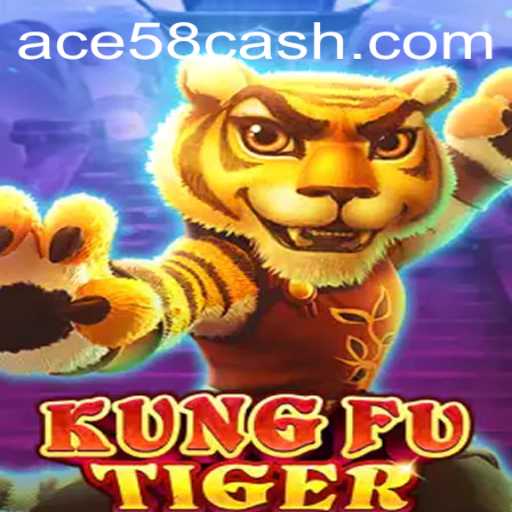 Exploring the Exciting World of KungFuTiger: A Detailed Guide on ACE58