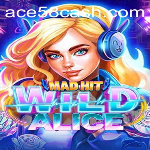 Dive into the Exciting World of MadHitWildAlice with ACE58